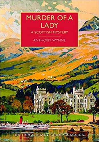 Murder of a Lady by Anthony Wynne