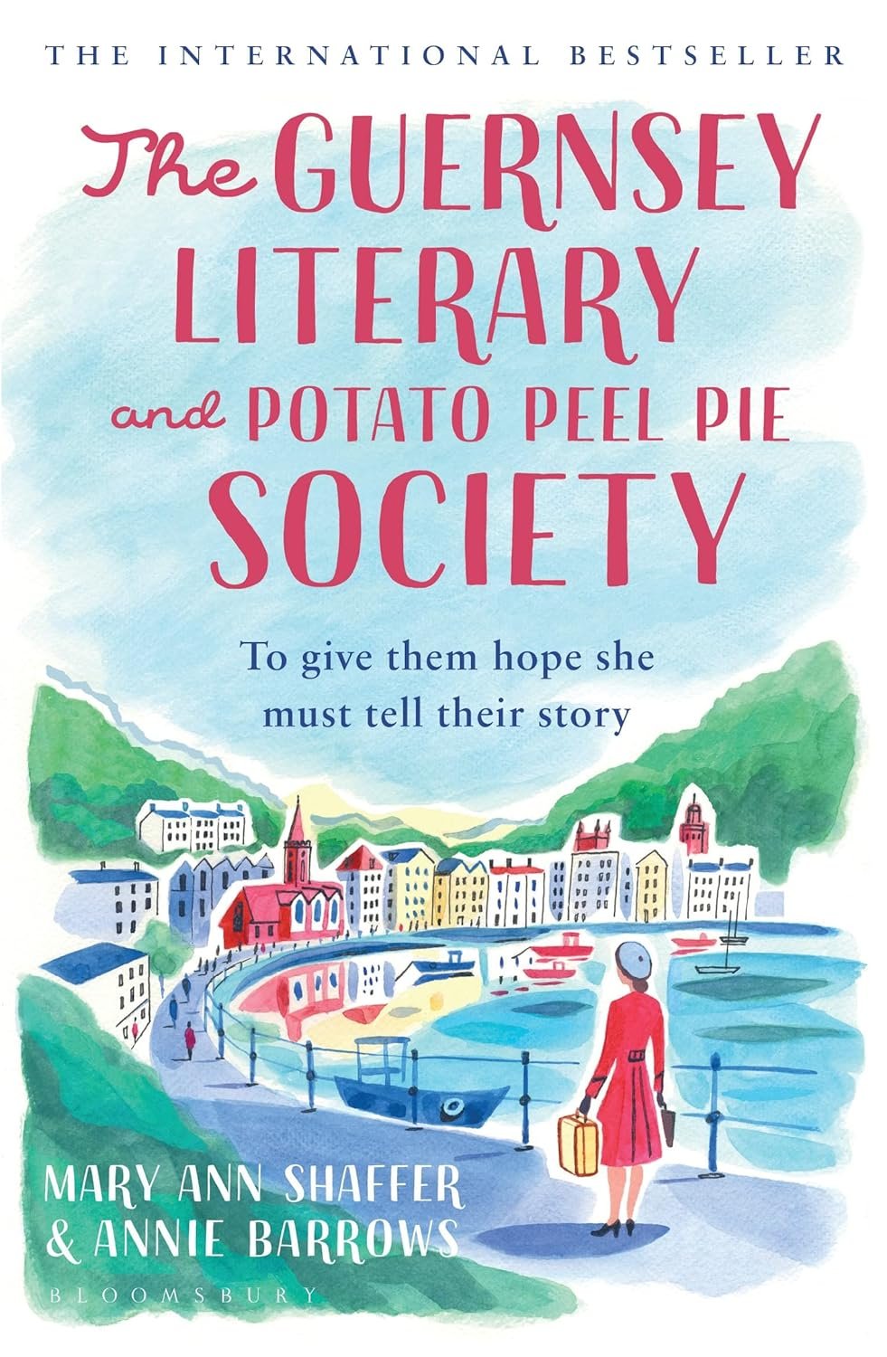 The Guernsey Literary and Potato Peel Pie Society by Mary Ann Shaffer and Annie Barrows